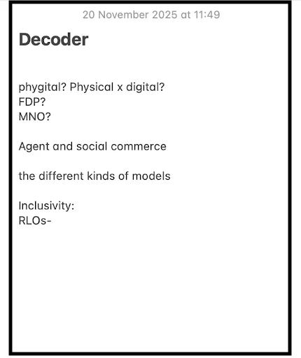 Early notes titled Decoder, listing jobtech terms to look up: phygital, FDP, MNO, agent and social commerce, kinds of business models, and inclusivity